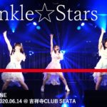Twinkle☆Stars 2020.06.14 ＠吉祥寺 club SEATA