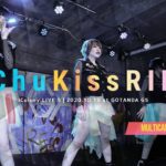 Chu Kiss RIP 2020.10.10 ＠GOTANDA G5